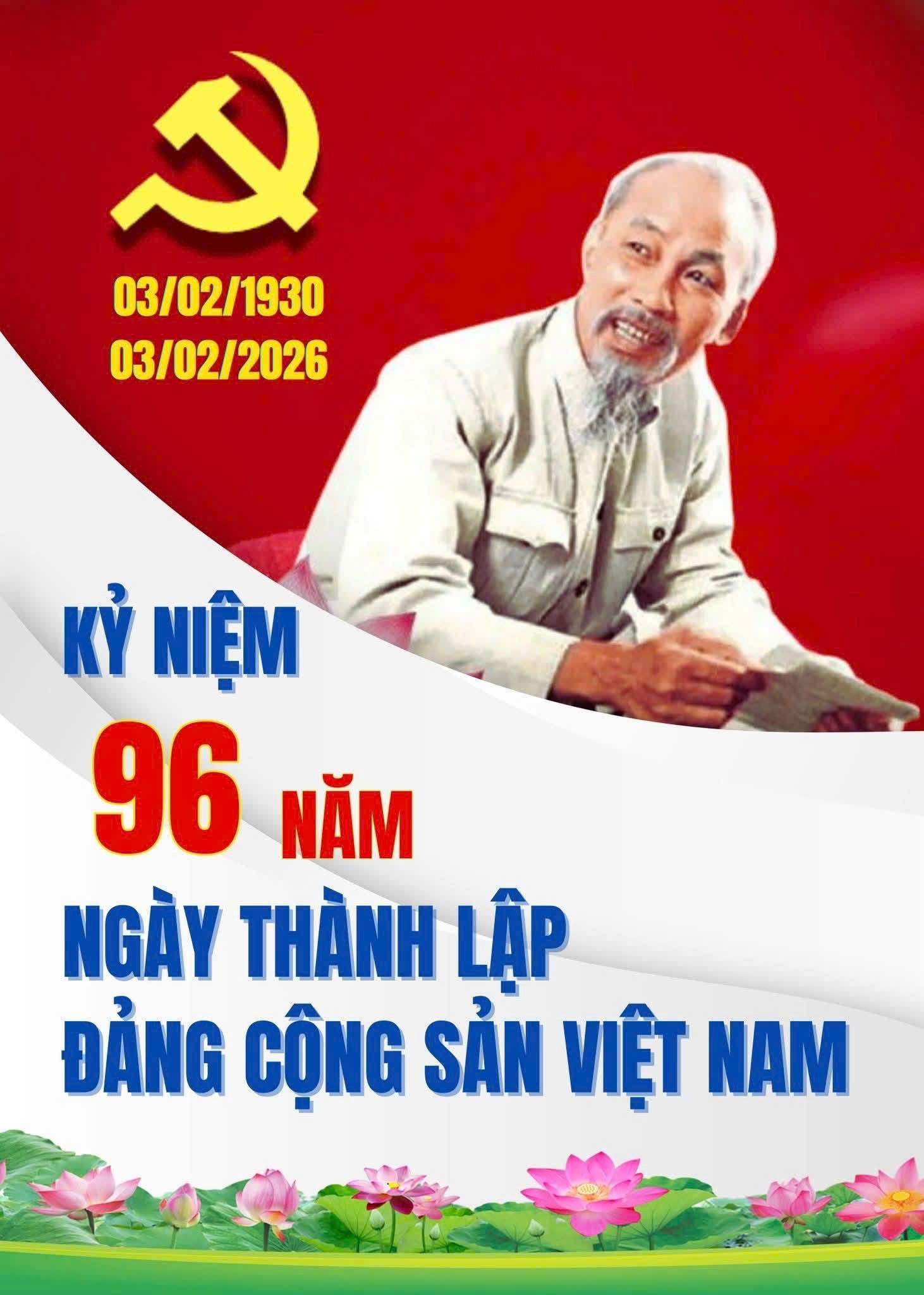 Kỷ niệm 96 năm Ngày thành lập Đảng Cộng Sản Việt Nam (03/02/1930 – 03/02/2026)