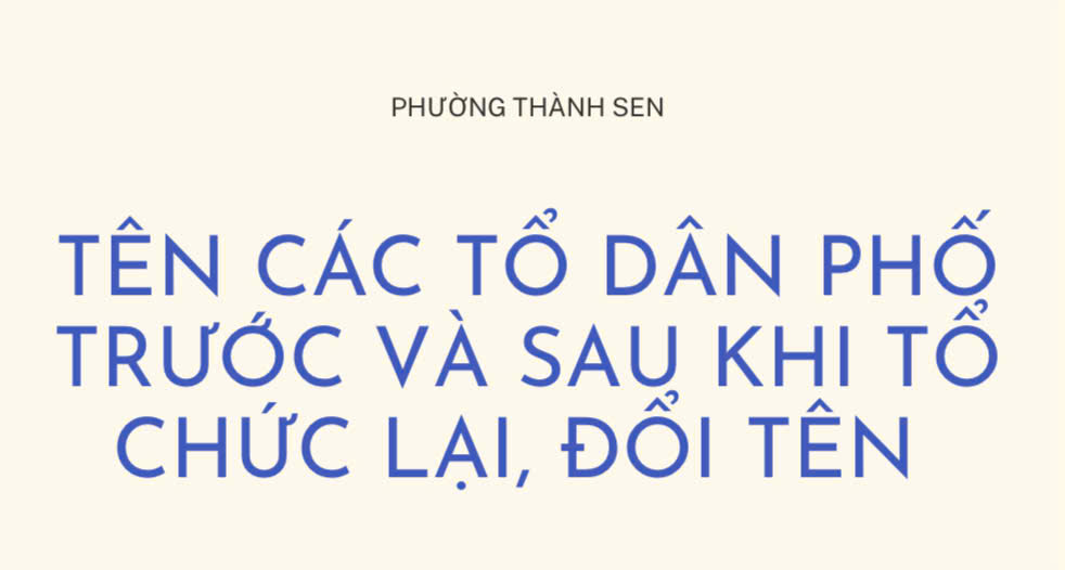 Tên các Tổ dân phố trên địa bàn phường Thành Sen trước và sau khi tổ chức lại, đổi tên