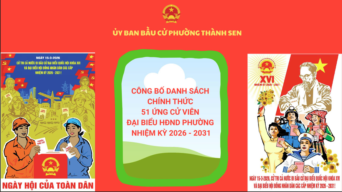 Phường Thành Sen công bố danh sách chính thức 51 người ứng cử đại biểu HĐND phường nhiệm kỳ 2026 – 2031