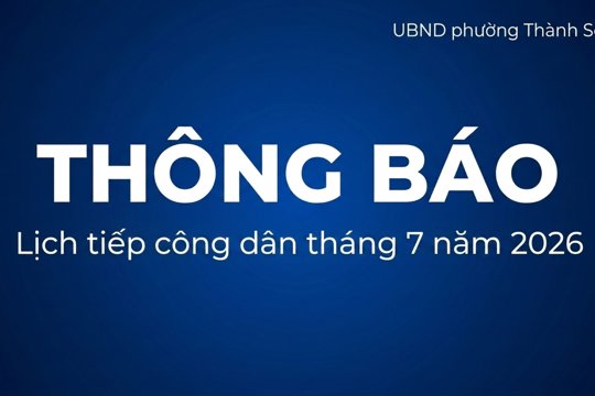 Thông báo Lịch tiếp công dân tháng 7 năm 2026