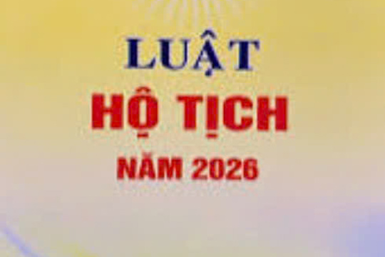 Tổng hợp những điểm mới cơ bản của Luật Hộ tịch năm 2026