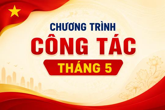 Chương trình công tác tháng 5 năm 2026