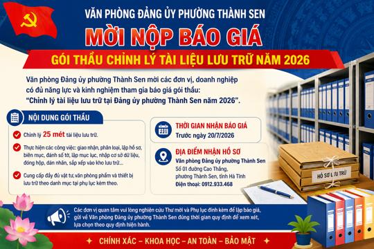 Mời nộp báo giá gói thầu chỉnh lý tài liệu lưu trữ tại Đảng ủy phường Thành Sen năm 2026