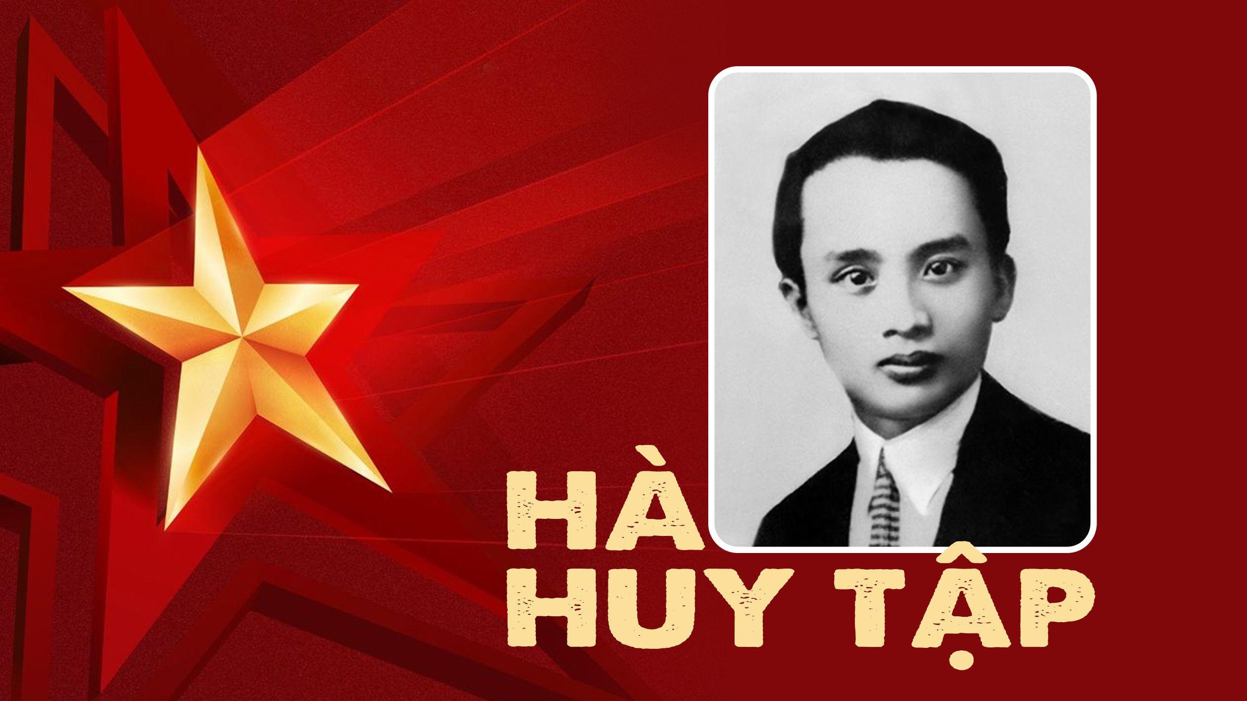 Đồng chí Hà Huy Tập – Người đảng viên cộng sản kiên cường, suốt đời chiến đấu vì lý tưởng độc lập dân tộc và chủ nghĩa xã hội 